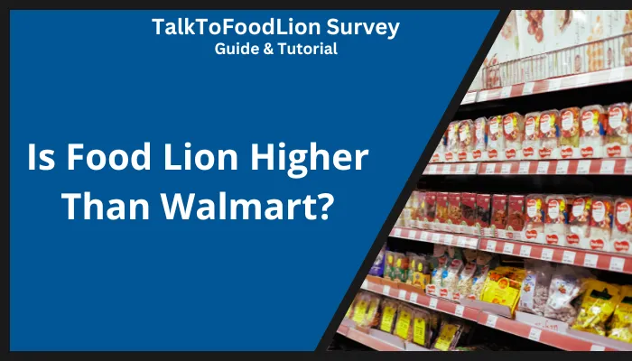 Is Food Lion Higher Than Walmart?