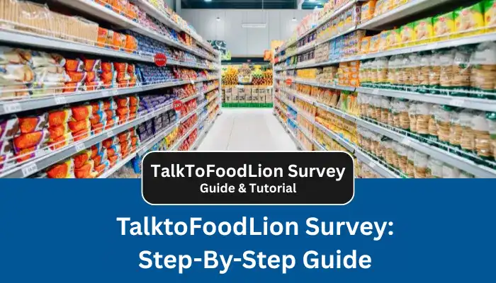 TalktoFoodLion Survey Step By Step Guide